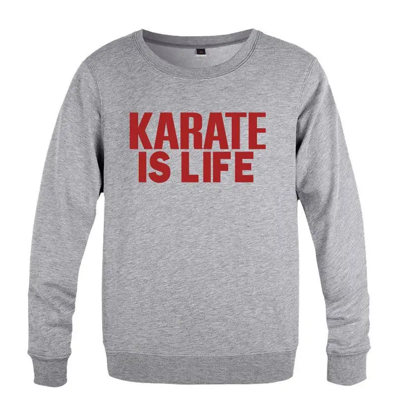 

Karate is Life Sweatshirts Men Spring Autumn Long Sleeve O-Neck Pullover Casual Man Streetwear Sport Hoodie Training Clothes