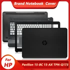 Новый чехол для ноутбука HP Pavilion 15-BC 15-AX 15-DP TPN-Q173, задняя крышка с ЖК-дисплеемУпор для рук, верхний чехол, нижний чехол, черный 858965-001