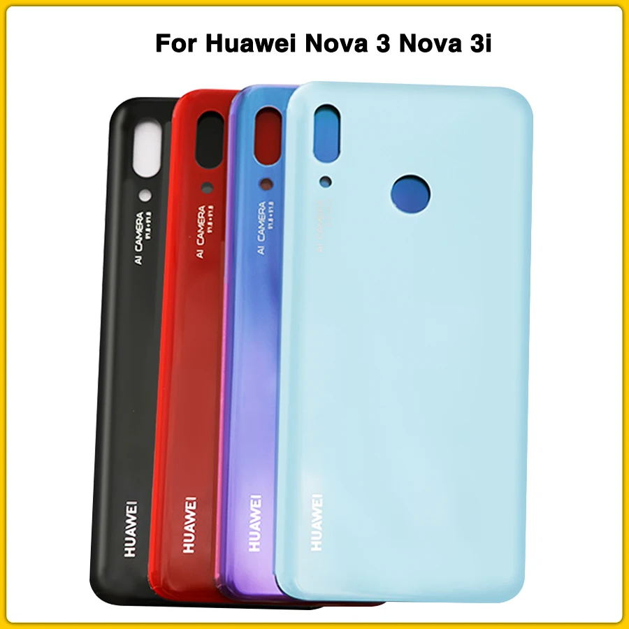 Nova3 задний корпус крышка для huawei Nova 3 Nova 3i батарея задняя крышка Дверь задняя крышка клейкая наклейка