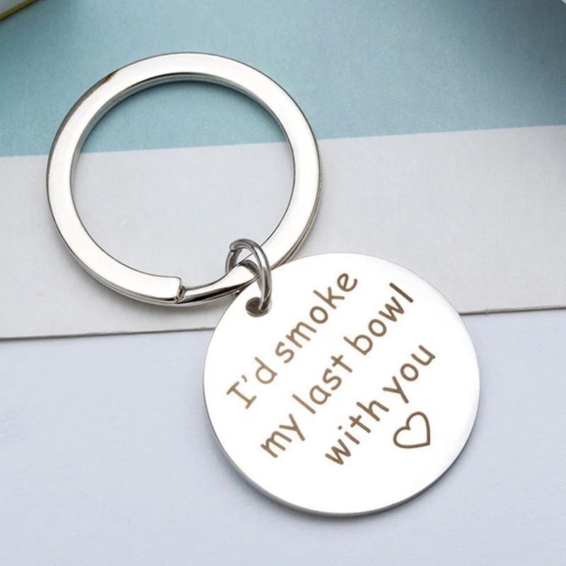 Я бы курил свою последнюю чашу с вами брелок Забавный лучшие друзья парень