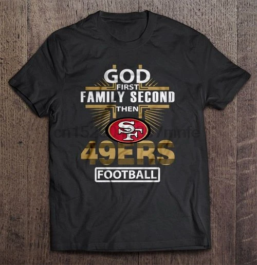 Мужская футболка Бог первая семья второй затем 49ers Футбол Женская