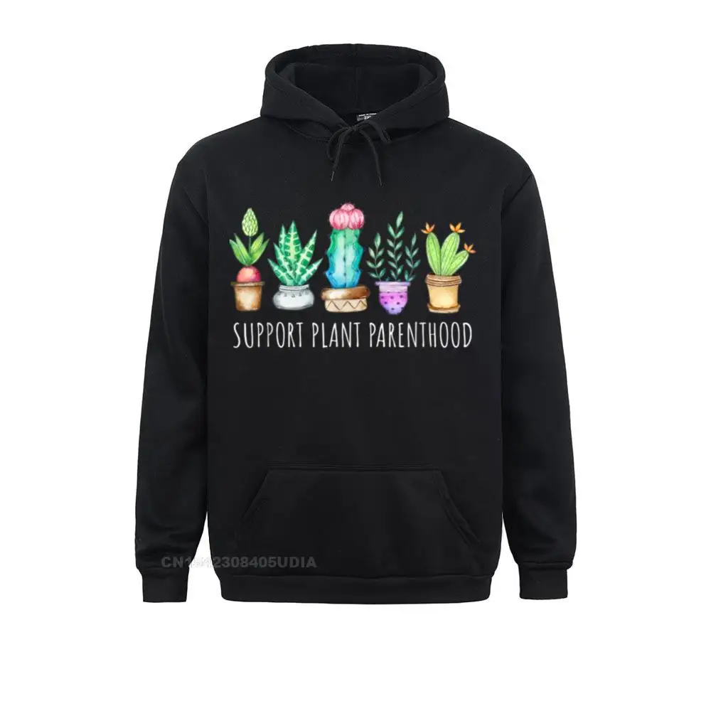 

Support Plant Parenthood Succulents Cactus Succa Aloe Gift Hoodie Sweatshirts Cute Casual Men's Hoodies Hoods Labor Day