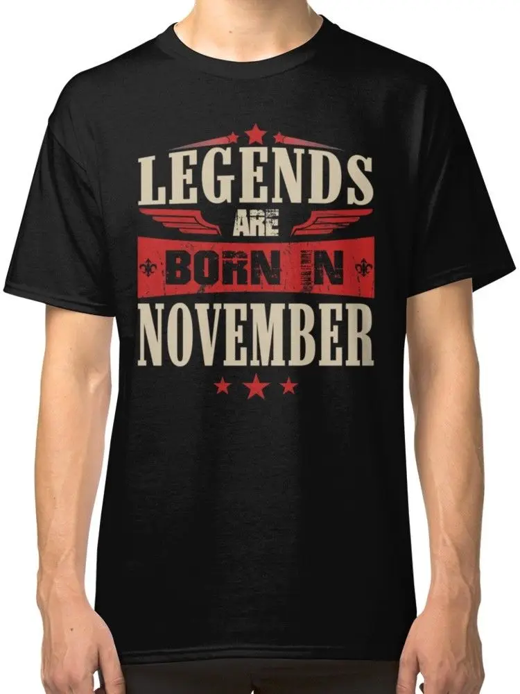 

Legends Are Born In November Men'S Black Tees Shirt Clothing 2019 Man'S Op Neck Designer Adults Casual Tee Shirt Fitted T Shirts