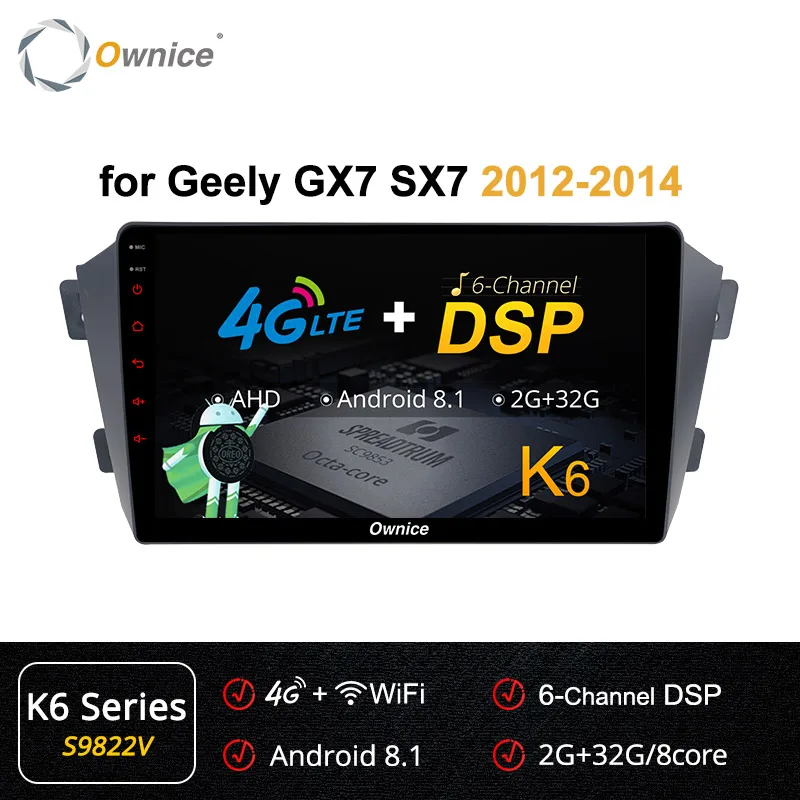 S9822 K6 Ownice k3 k5 k6 Восьмиядерный Android 9,0 автомобильный Радио Аудио плеер для Geely GX7 SX7 2012 2013 Автомобильный gps dvd-плеер 4G LTE SPDIF - Цвет: S9822 K6