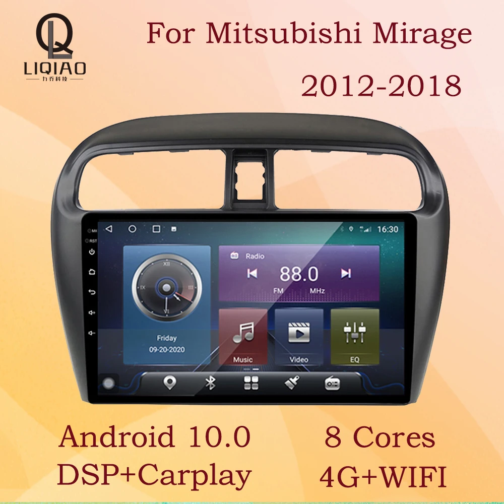 

LIQIAO Car Radio For Mitsubishi Mirage Attrage 2012-2018 4G WIFI Android 11 Built-in Carplay DSP FM Bluetooth 8-Core 2Din No DVD