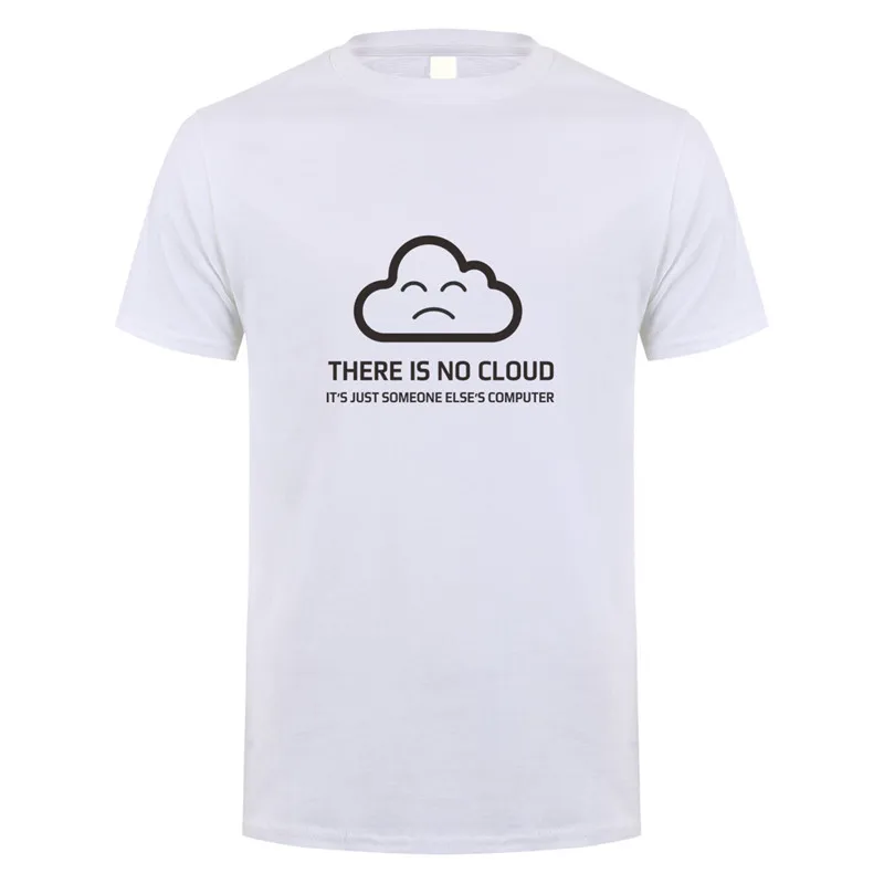 Новая модная футболка с надписью «There is No Cloud It is just Human's Computer» хлопковая футболка с короткими рукавами футболки для мальчиков OT-848 - Цвет: White