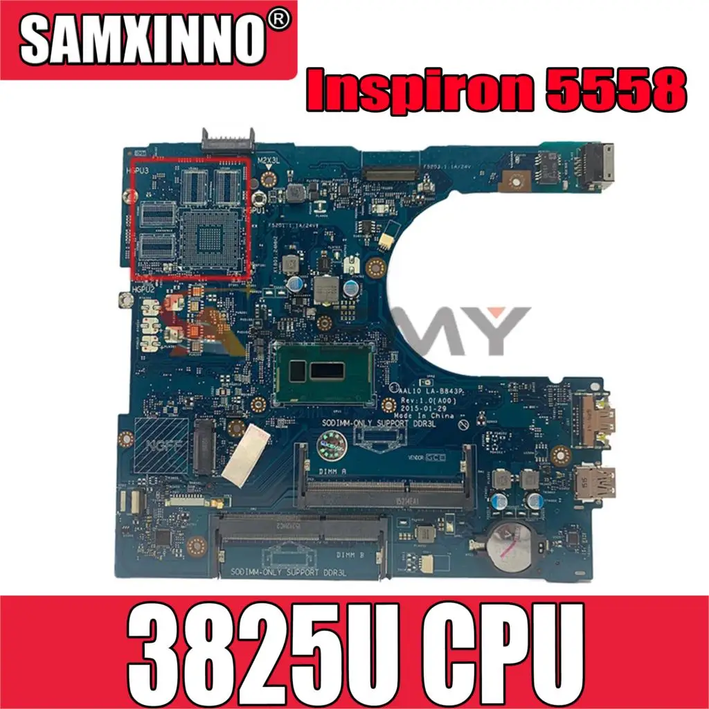 

Оригинальная материнская плата для ноутбука DELL Inspiron 5558 Pentium 3825U CN-0X1K27 0X1K27 LA-B843P SR24B DDR3 материнская плата
