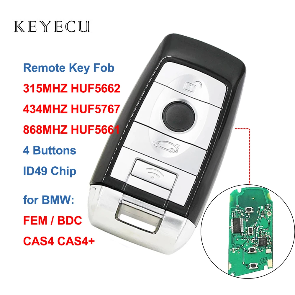 

Keyecu умный дистанционный ключ для автомобиля 4 кнопки 49 315 МГц HUF5662 / 434 МГц HUF5767 / 868 МГц HUF5661 для BMW F 5 7 серии FEM BDC CAS4 CAS4 +