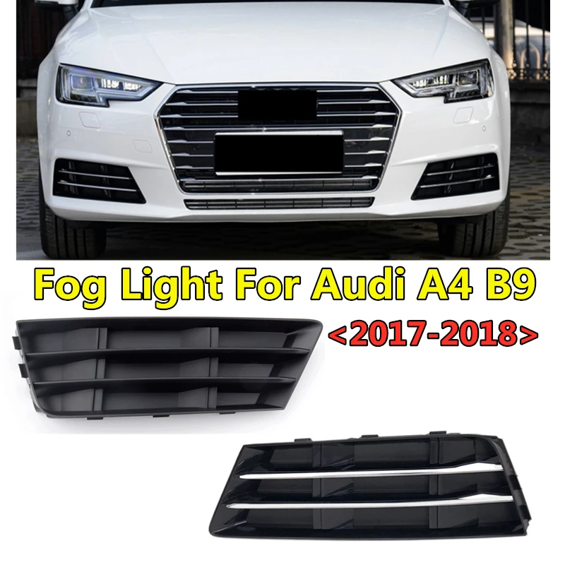 

Car-styling Replacement Front Lower Bumper Racing Grills Fog Light Grille For Audi A4 B9 2017 2018 Foglamp Frame OEM 8WD807681B