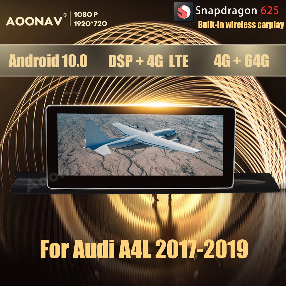 

12.3 10.25 Inch 8Core 4+64G Android 10.0 Snapdragon 625 car radio GPS For Audi A4L 2017-2019 multimedia DVD player Head Unit