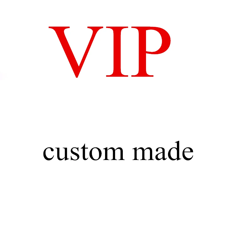

VIPcustom made