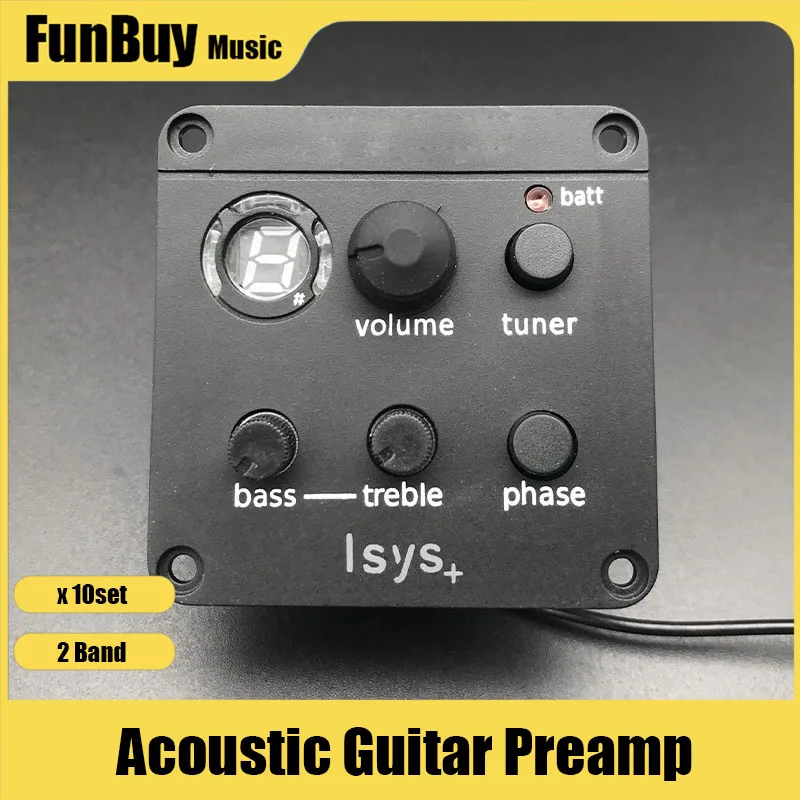 

10Set ISYS+ Acoustic Guitar Pream 2 Band Folk Guitar EQ Equalizer Preamp with Tuner Guitar Piezo Pickups Guitarra Accessories