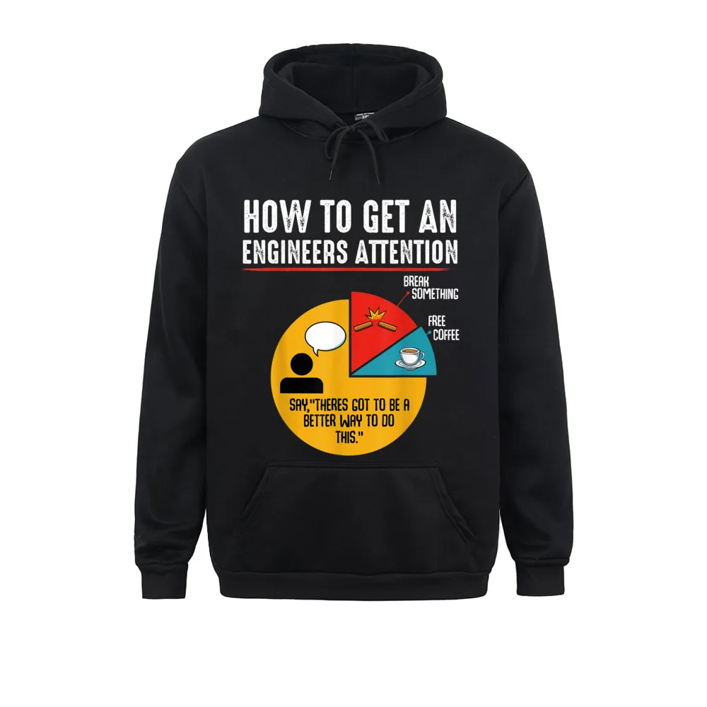 

Geek How To Get An Engineers Attention Engineering Professional Sweatshirts For Boys Cute Fall Men Hoodie Long Sleeve Sportswear