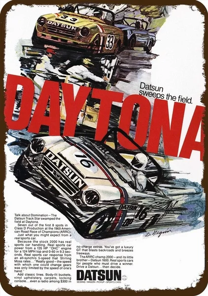 

1970 Datsun 2000 Daytona Race Car Art Vintage Look Replica Metal Sign Arrc Champ
