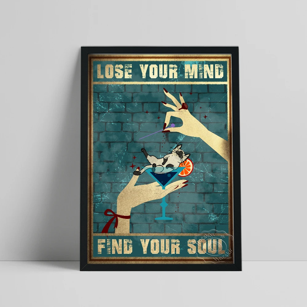 

Vintage Poster, Lose Your Mind Find Your Soul Wall Decor, Glass Cup Hand Cat Wall Art Picture, Animal Wall Stickers Lover Gift