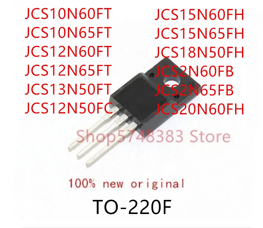 10 шт. JCS10N60FT JCS10N65FT JCS12N60FT JCS12N65FT JCS13N50FT JCS12N50FC JCS15N60FH JCS15N65FH JCS18N50FH JCS2N60FB JCS2N65FB |