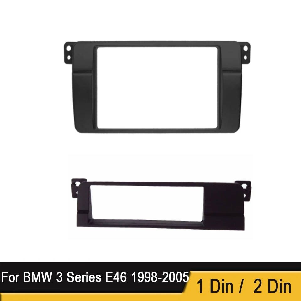 One or Double Din Radio fascias for BMW 3 Series E46 1998-2005 DVD Stereo Panel Dash Mount Refitting Trim Kit Frame CD Bezel