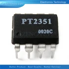 1 шт.лот PT2351 2351 DIP-8 в наличии