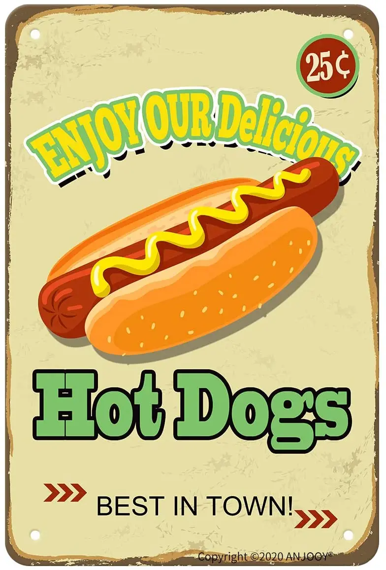 

ANJOOY Vintage Metal Tin Signs - Enjoy Our Delicious Hot Dogs Best in Town - Retro Style Sign Suitable for Cafes Dessert Shop