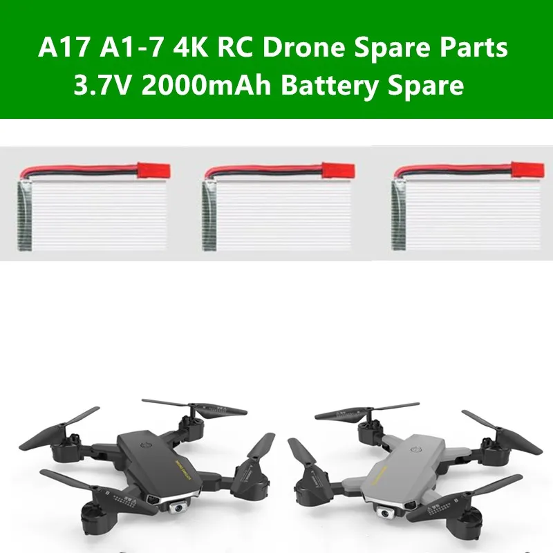 

A17 A1-7 4K RC Drone Spare Parts 3.7V 2000mAh Battery For A17 A1-7 Optical Flow Positioning Remote Control Quadcopter Spare Part