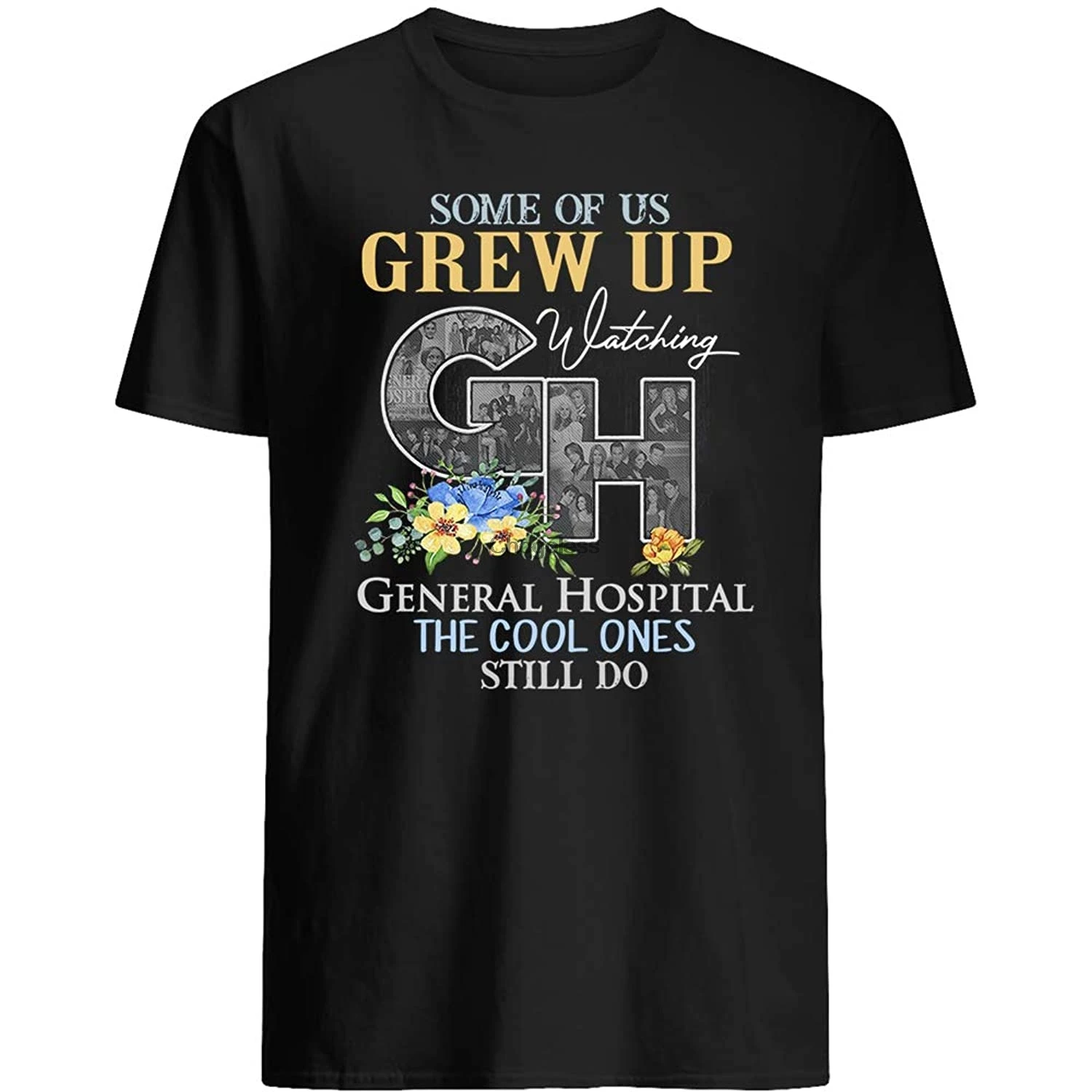 

#GH Movie Some of us Grew up Watching General Hospital The Cool Ones Still do Gift Women Tee Unisex T-Shirt Sweatshirt Hoodie