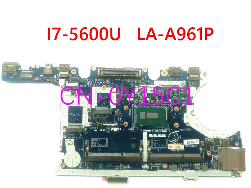 Материнская плата для ноутбука Dell Latitude E7450 CN 0Y15C1 Y15C1 ZBU10 LA A961P I7 5600U материнская 100%