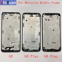 housing middle frame lcd bezel plate panel chassis for motorola g8 g8 plus g8 play phone middle frame