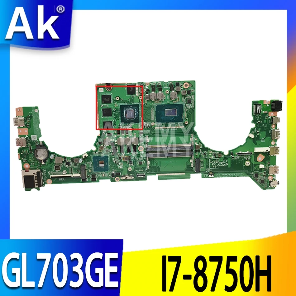 

GL703GE материнская плата для ноутбука ASUS ROG Strix SCAR GL703GE S7BE оригинальная материнская плата HM370 I7-8750H GTX1050TI V4G