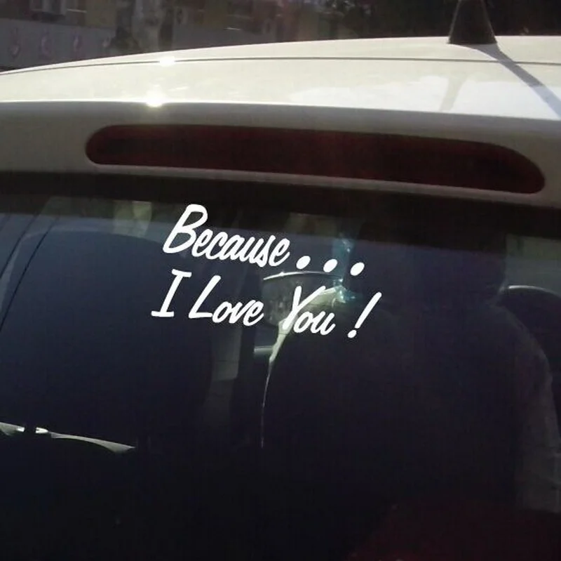 

Waterproof Reflective window Stickers Because I Love You