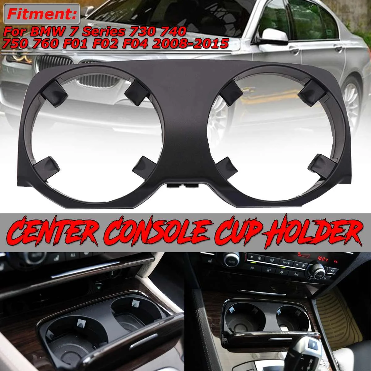 

F01 Car Center Console Cup Holder For BMW 7 Series 730 740 750 760 F01 F02 F04 2008-2015 Dashboard Drinks Holder Outer Cover