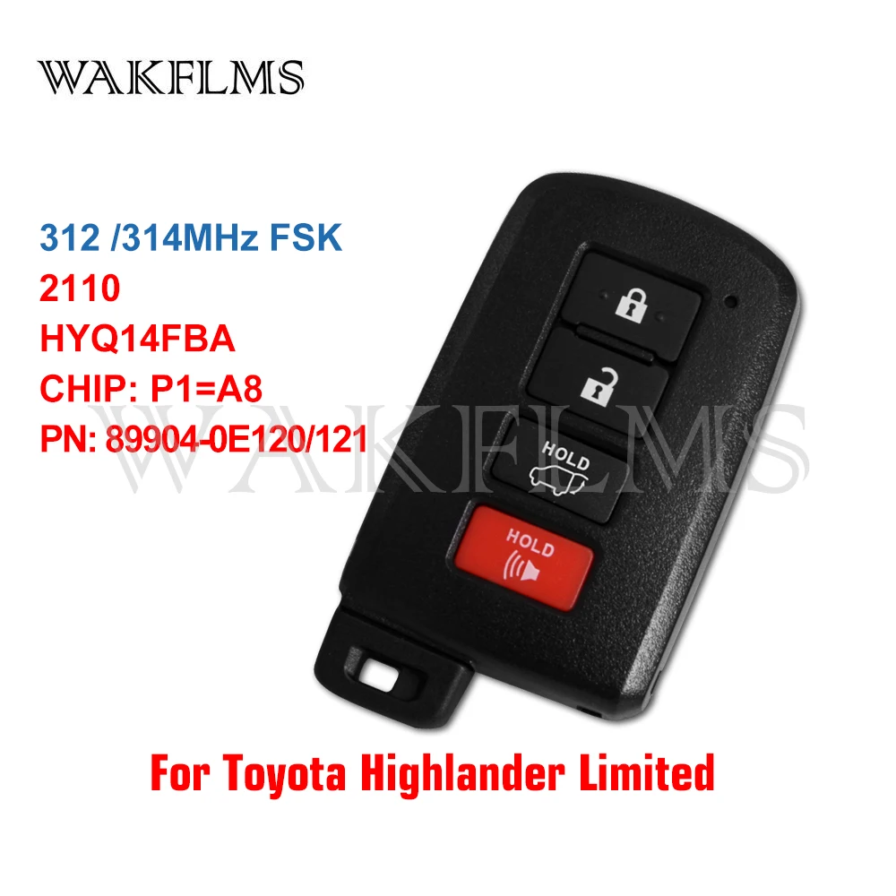 HYQ14FBA 2110 безключевая смарт Модель 312 / 314 МГц P1 = A8 для Toyota Highlander Limited Kluger 899040E120