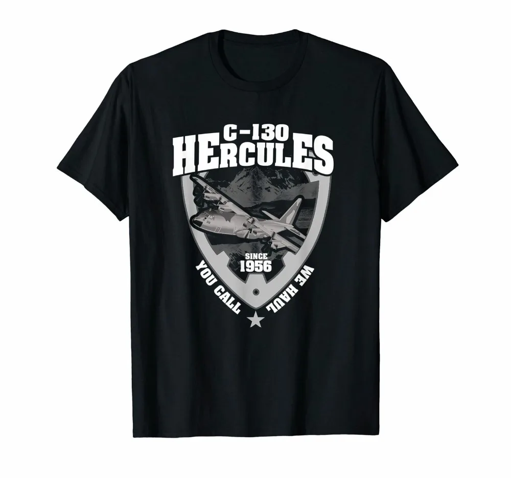 C 130 футболка Hercules You Call We Haul Sine 1956 новинка 2019 летняя мужская из 100% хлопка в стиле