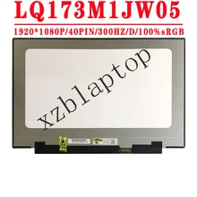 LQ173M1JW05 17.3 inch 1920X1080 IPS FHD 40pins EDP Matte LED Matrix 300Hz 100% sRGB LCD Screen For ASUS DELL LENOVO compatible