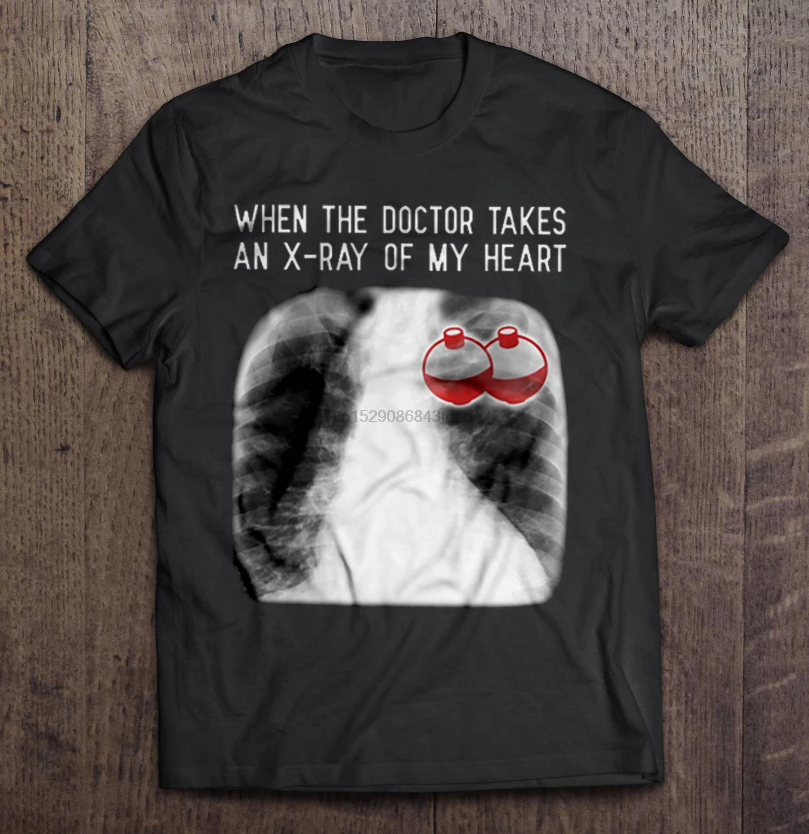 Men Funny T Shirt Fashion tshirt When The Doctor Takes An X-Ray Of My Heart Fishing Bobbers Version Women t-shirt | Мужская одежда