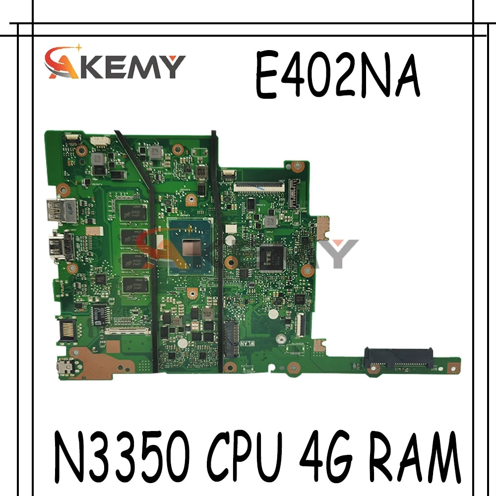 

Материнская плата Akemy E402NA E502NA для ноутбука ASUS E402N E502N N3350 CPU 4G RAM Оригинальная Интегрированная тестовая материнская плата