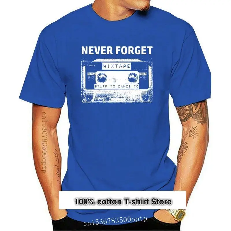 

Camiseta con cinta de Cassette Never Forget, Top de música de la vieja escuela de los años 80 y 90, discoteca y baile, 357