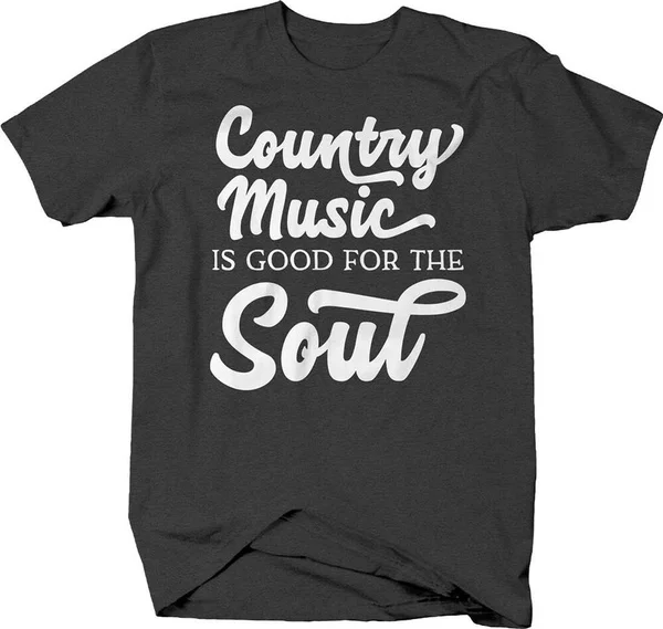 

Country music is good for the soul lifestyle soulfood T-shirt for men women