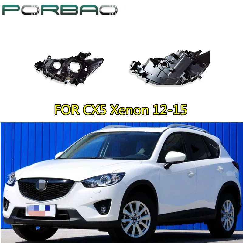 

Headlight Housing Base For HID MAZDA CX5 Xenon 2012 2013 2014 2015 Car Rear Base Replacement Lampshade Lens Lamp Back Cover
