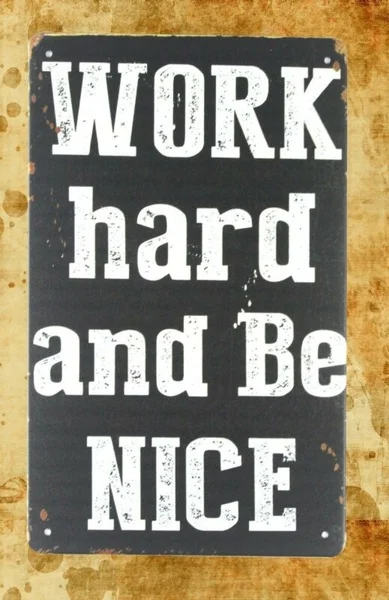 

work hard and be nice tin metal sign metal kitchen wall art