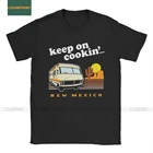 Футболки Keep On Cookin из новой Мексики во все тяжкие мужские хлопковые футболки Уолтер Уайт ханк ХАЙЗЕНБЕРГ телешоу футболки с коротким рукавом