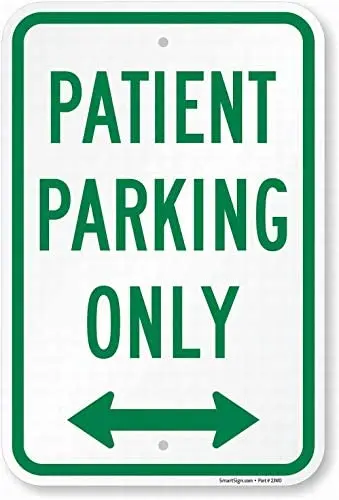 

Patient Parking Only with Bidirectional Arrow Sign