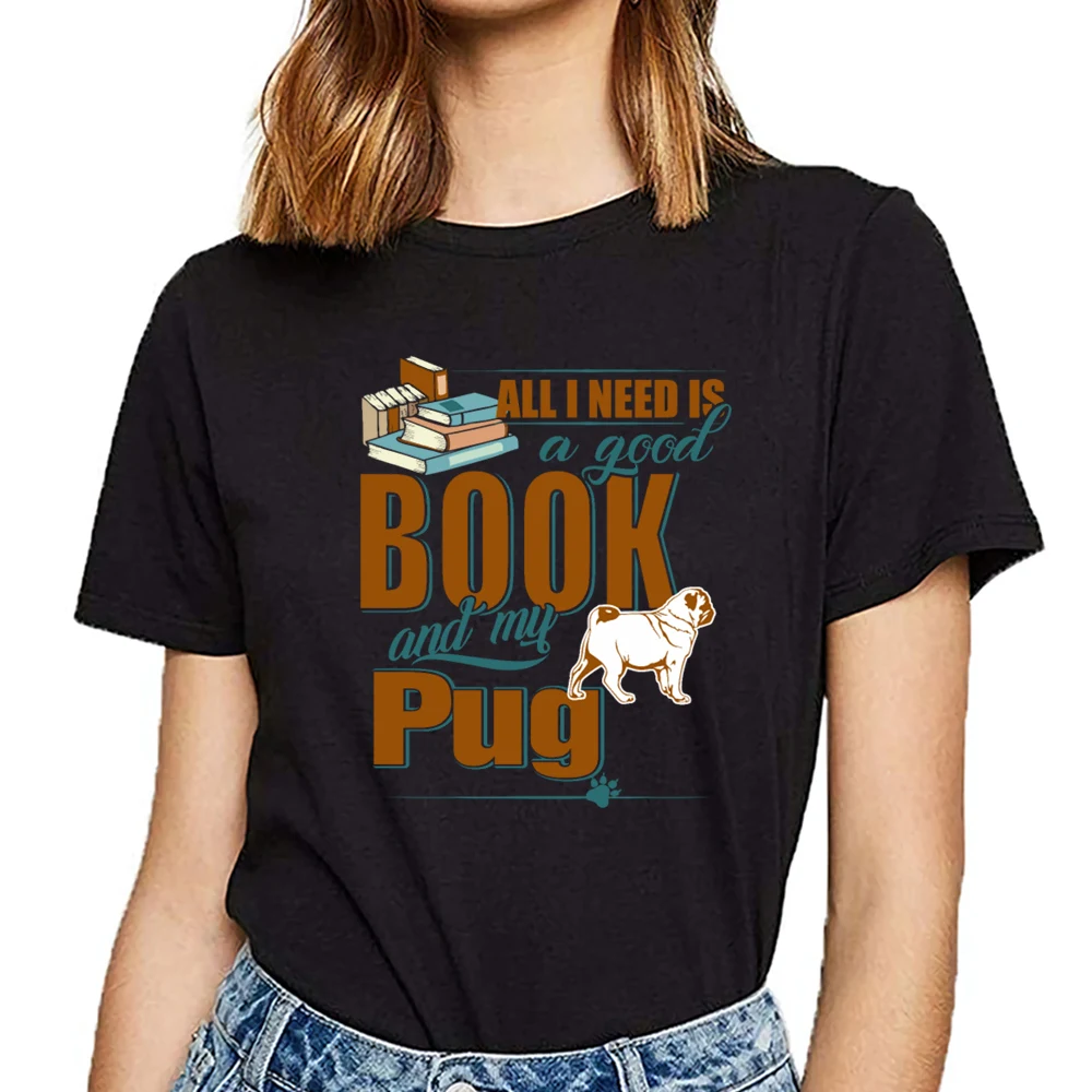 Топы футболки для женщин все что мне нужно это хорошая книга и мой мопс