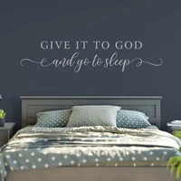 give it to god and go to sleep decal wall words vinyl lettering bedroom decor quote vinyl wall decal room decoration 2328