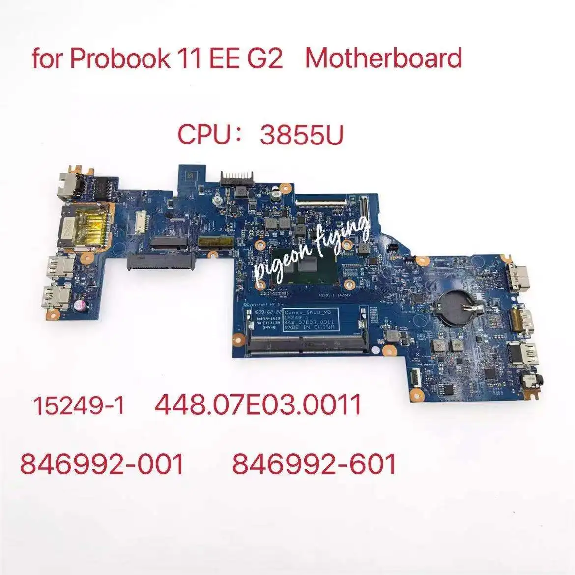 

Para HP Probook 11 EE G2 Laptop Motherboard CPU : 3855U 846992-001 846992-601 15249-1 448.07E03.0011 Test Ok