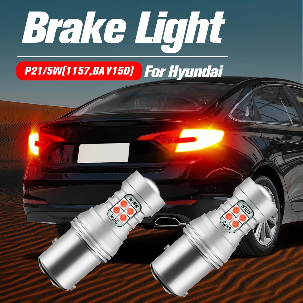 

2pcs LED Brake Light Lamp P21/5W 1157 BAY15D Canbus For Hyundai Accent Elantra Sonata Santa Fe Tucson ix35 i20 i30 Ioniq Kona