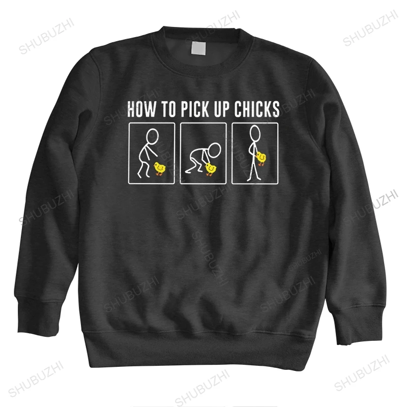 

Funny How To Pick Up Chicks sweatshirts hoodie High Quality Cotton Breathable Soft hoody autumn Basic sweatshirt Tops Gift