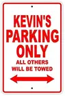 Стоянка Кевина только все остальные будут буксироваться имя предупреждение предупреПредупреждение Предупреждение Алюминиевый металлический знак