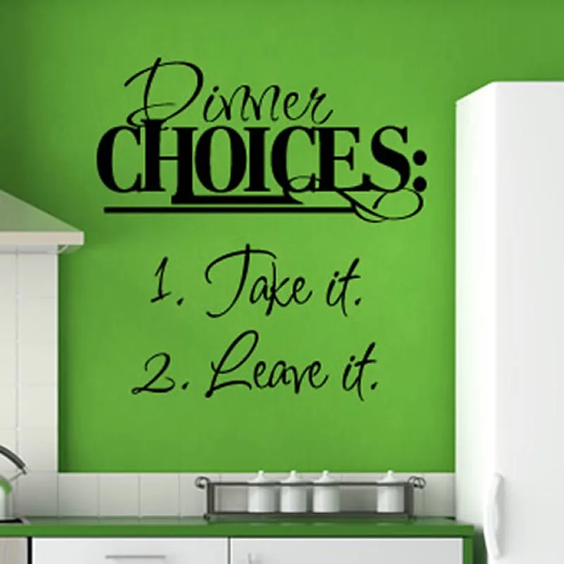 

Dinner Choices Take It Or Leave It Vinyl Art Words Home Decor DIY Removable Waterproof Kitchen Wall Sticker