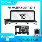 Автомобильный мультимедийный плеер COHO, радио, Восьмиядерный процессор, Android 2017, 6 + 2018G, для MAZDA 6 10,0-128