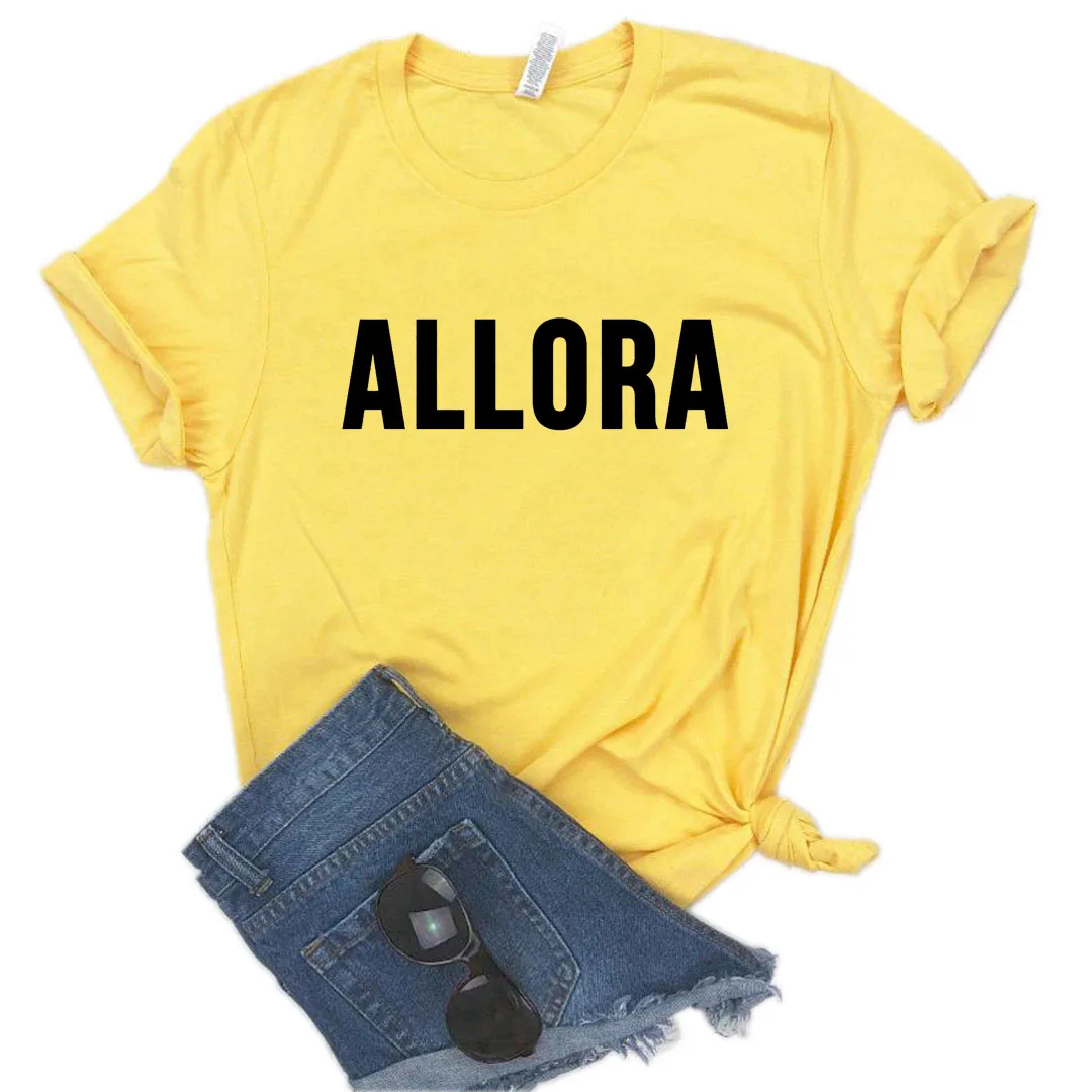 

Allora Print Women tshirt Cotton Casual Funny t shirt Gift Lady Yong Girl Top Tee A-1241